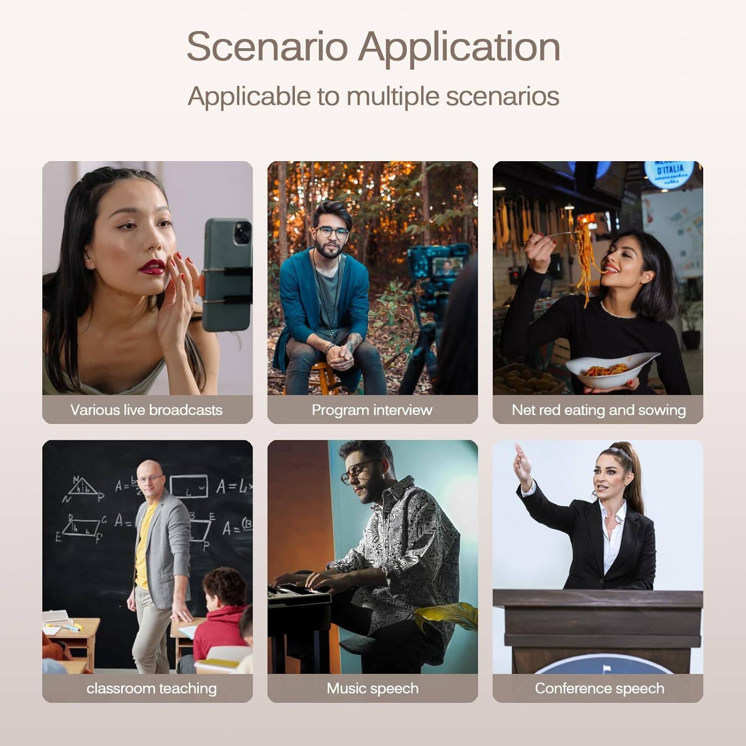 Scenario Application  
Applicable to multiple scenarios

- Various live broadcasts
- Program interview
- Net red eating and sowing
- Classroom teaching
- Music speech
- Conference speech