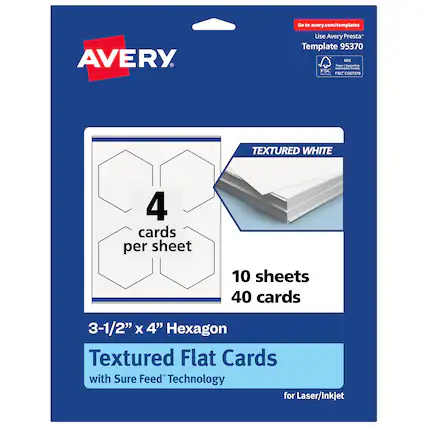 GO to avery.com/templates
AVERY
Use Avery Presta* Template 95370
MIS Faper . dosporting - FSC SC C007276
TEXTURED WHITE
4 cards per sheet
10 sheets
40 cards
3-1/2" X 4" Hexagon Textured Flat Cards with Sure Feed Technology for Laser/Inkjet