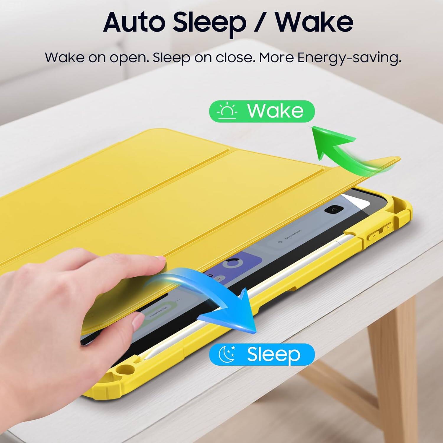 Auto Sleep / Wake  
Wake on open. Sleep on close. More Energy-saving.