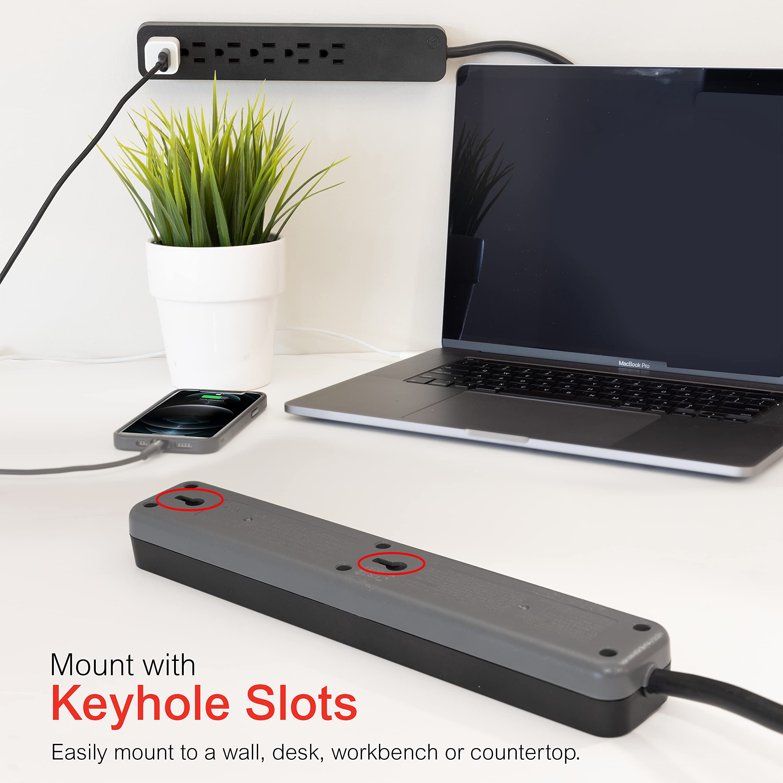 Mount with Keyhole Slots  
Easily mount to a wall, desk, workbench or countertop.