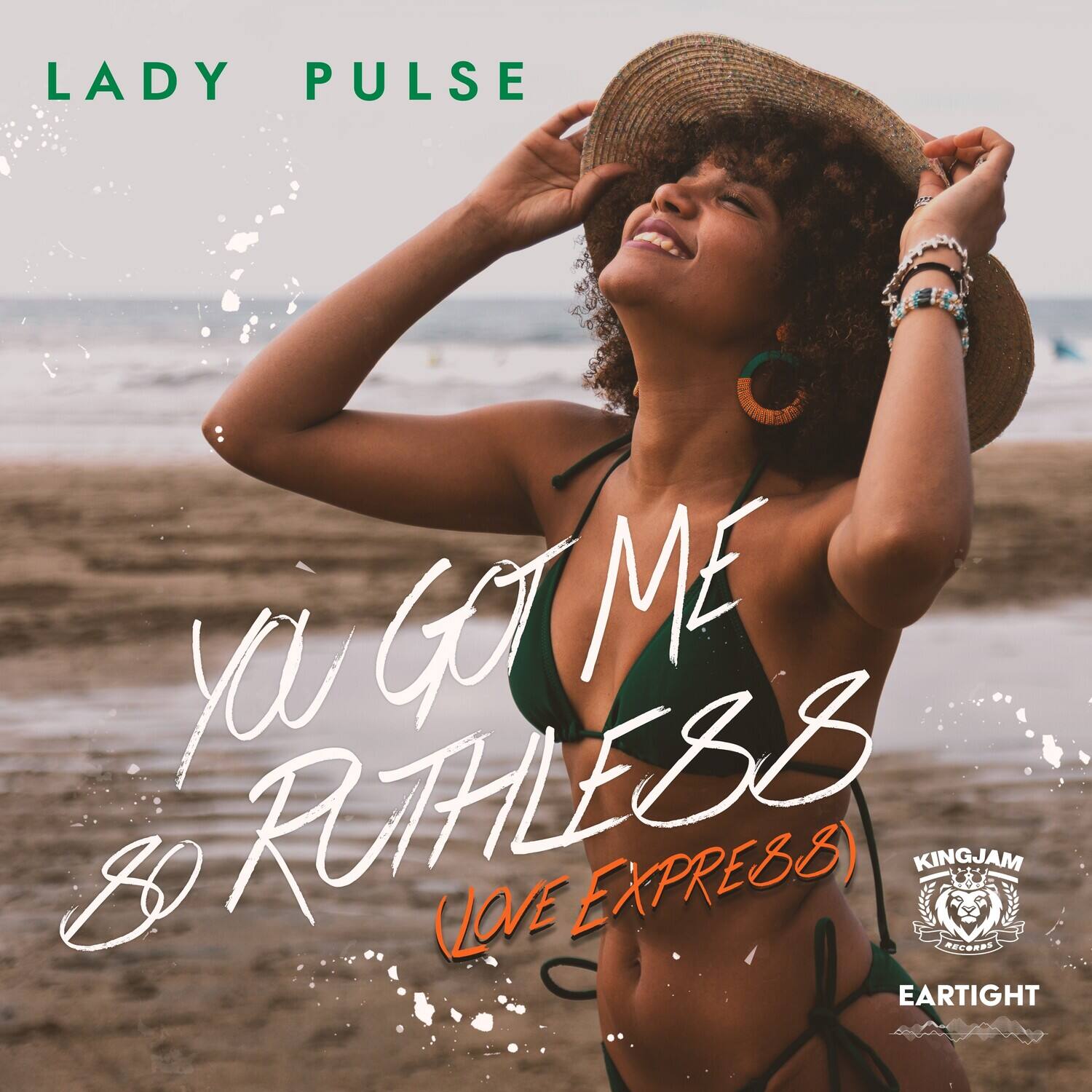 LADY PULSE

YOU GOT ME  
TO RUTHLESS  
(LOVE EXPRESS)

KINGJAM RECORDS  
EARTIGHT