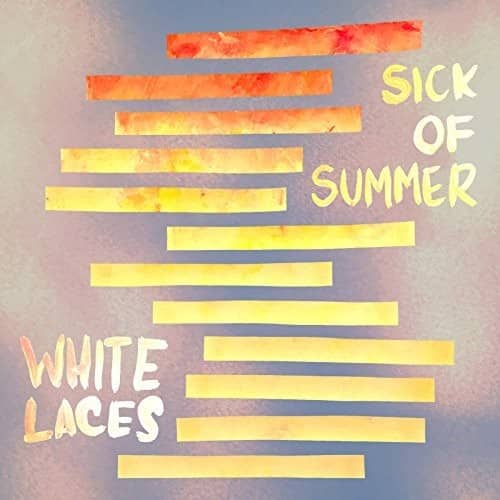 White Laces - Sick Of Summer   - CASSETTES price history on PriceWatchPro