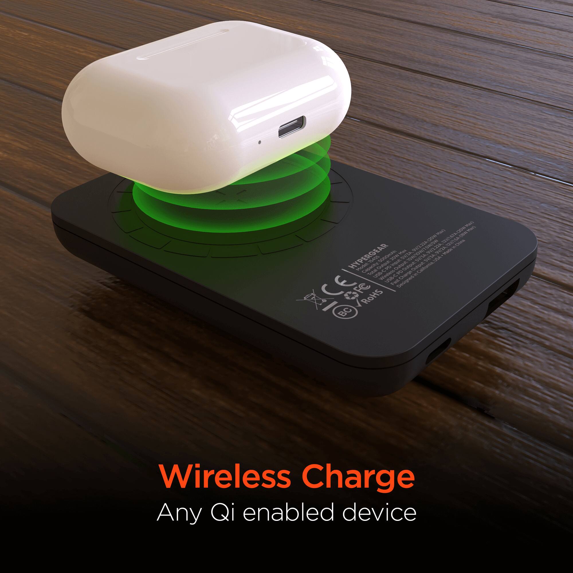 Wireless Charge  
Any Qi enabled device
