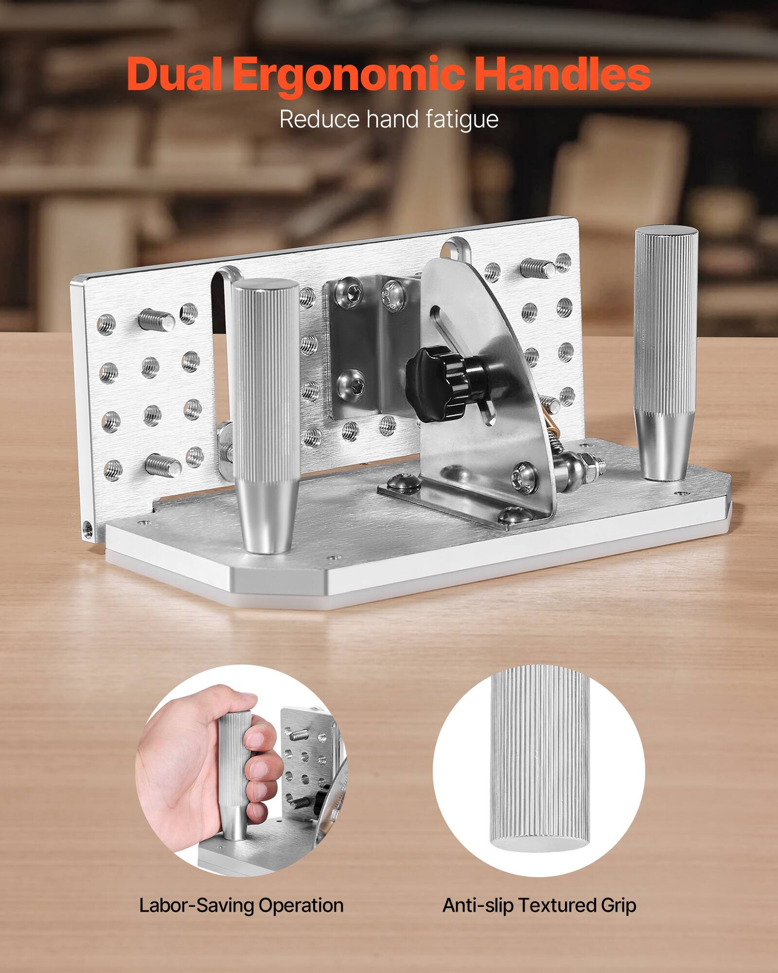 Dual Ergonomic Handles  
Reduce hand fatigue  

Labor-Saving Operation  

Anti-slip Textured Grip