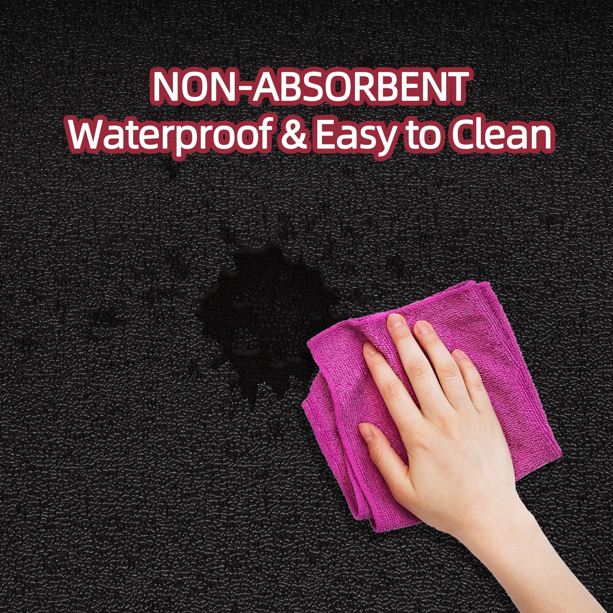NON-ABSORBENT  
Waterproof & Easy to Clean