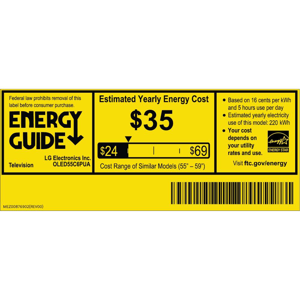 Federal law prohibits removal of this label before consumer purchase.

ENERGY GUIDE

$35

$24

$69

LG Electronics Inc. Television OLED55C6PUA

Cost Range of Similar Models (55" - 59")

Based on 16 cents per kWh and 5 hours use per day
Estimated yearly electricity use of this model: 220 kWh
Your cost depends on your utility rates and use.

Visit ftc.gov/energy

MEZ00876902(REV00)