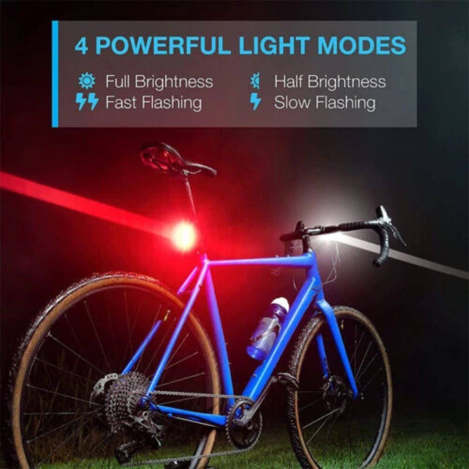 4 POWERFUL LIGHT MODES

- Full Brightness
- Fast Flashing
- Half Brightness
- Slow Flashing