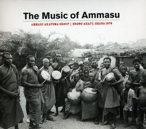 The Music of Ammasu  
AMMASU AKAPOMA GROUP | BRONG-AHAFU, GHANA 1976