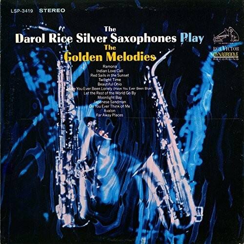 LSP-3419 STEREO

The Darol Rice Silver Saxophones Play The Golden Melodies

DYNAGROOVE RECORDING

Ramona  
Indian Love Call  
Red Sails in the Sunset  
Twilight Time  
Beautiful Onio  
Have You Ever Been Lonely (Have You Ever Been Blue)  
Let the Rest of the World Go By  
Moonlight Bay  
Japanese Sandman  
Do You Ever Think of Me  
Avalon  
Far Away Places