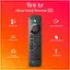 Fire TV Alexa Voice Remote Pro:

1. Remote Finder
2. Customizable buttons
3. Backlit buttons
4. Press and ask Alexa
5. Pair your wireless headphones
6. Device control
7. Fire TV