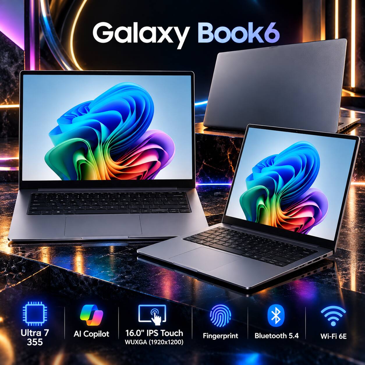 Galaxy Book6

- Ultra 7 355
- AI Copilot
- 16.0" IPS Touch Bluetooth 5.4 Fingerprint WUXGA (1920x1200)
- Wi-Fi 6E