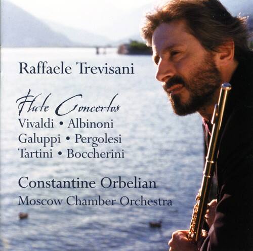 Raffaele Trevisani  
Flute Concertos  
Vivaldi • Albinoni • Galuppi • Pergolesi • Tartini • Boccherini  

Constantine Orbelian  
Moscow Chamber Orchestra