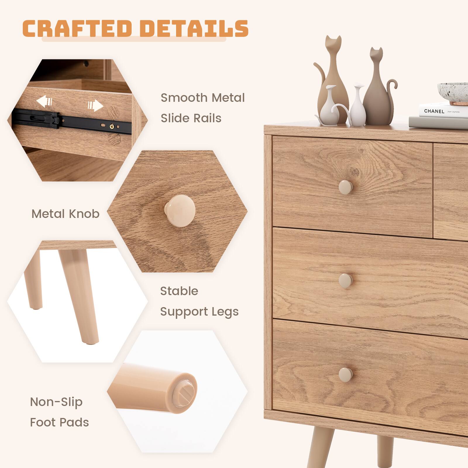CRAFTED DETAILS

- Smooth Metal Slide Rails
- Metal Knob
- Stable Support Legs
- Non-Slip Foot Pads