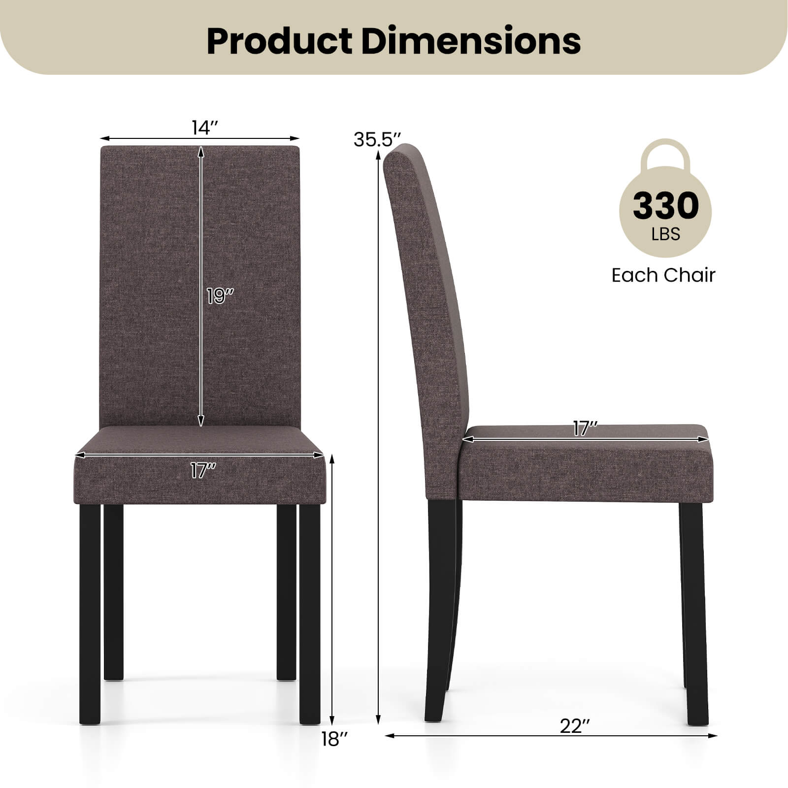 Product Dimensions: 14" x 35.5" x 330 LBS  
Each Chair: 19" x 17" x 18" x 22"