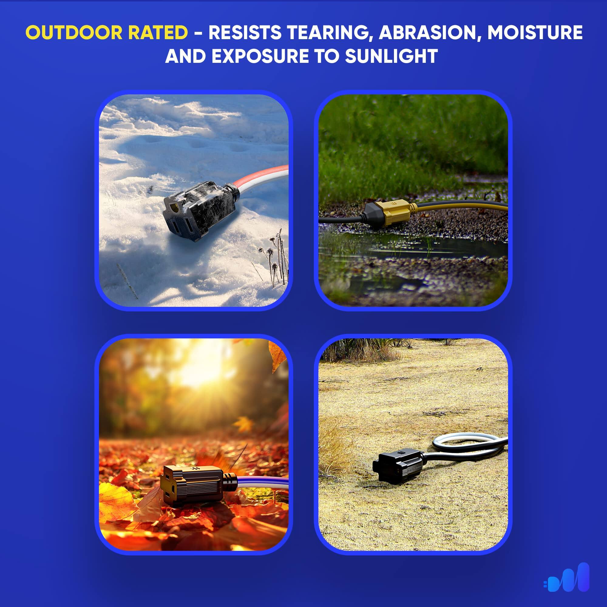 OUTDOOR RATED - RESISTS TEARING, ABRASION, MOISTURE AND EXPOSURE TO SUNLIGHT
