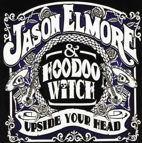 Jason Elmore - Upside Your Head  - COMPACT DISCS