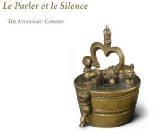 Attaignant Consort - Le Parler Et Le Silence   - COMPACT DISCS [CD] price history on PriceWatchPro
