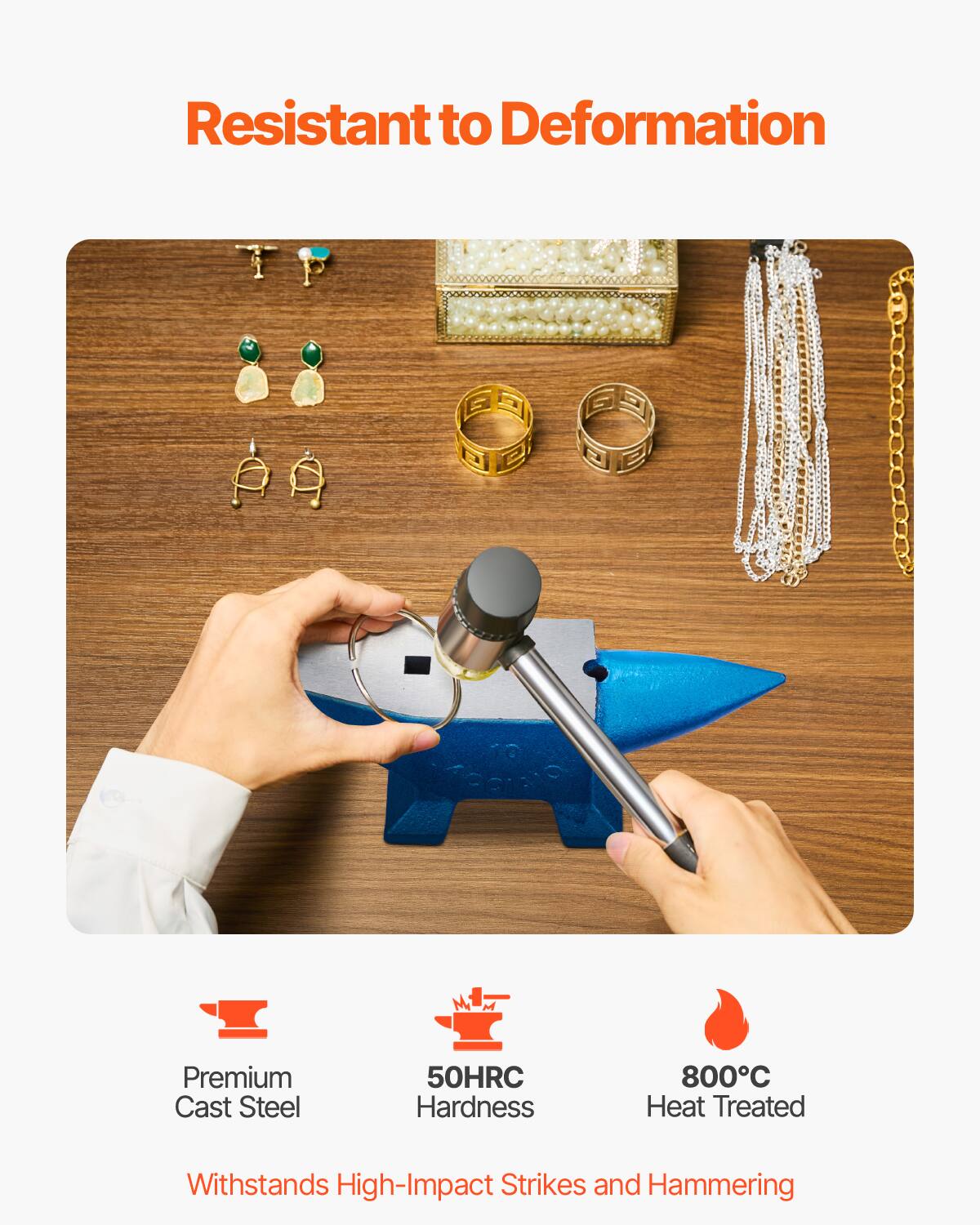 Resistant to Deformation

Premium Cast Steel  
50HRC Hardness  
800°C Heat Treated  
Withstands High-Impact Strikes and Hammering