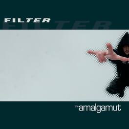 Filter - The Amalgamut - VINYL LP
