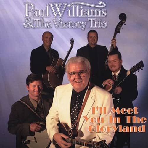 Paul Williams - I'll Meet You in the Gloryland   - COMPACT DISCS [CD] price history on PriceWatchPro
