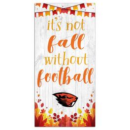 Fan Creations - Oregon State Beavers 6'' x 12'' Not Fall Without Football Sign - White
