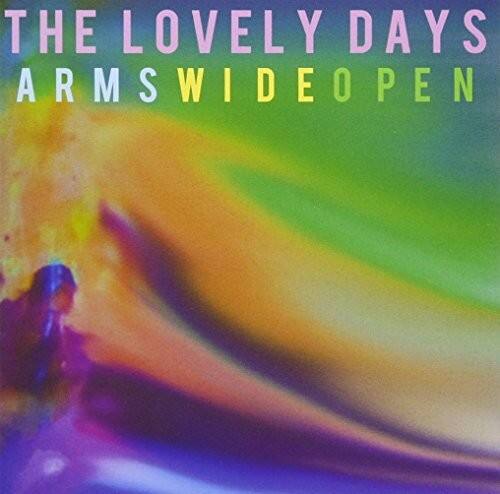 THE LOVELY DAYS  
ARMS WIDE OPEN