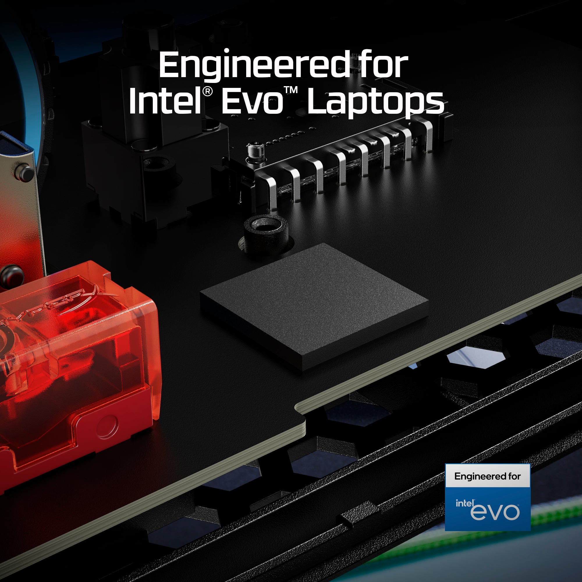 Engineered for Intel Evo Laptops