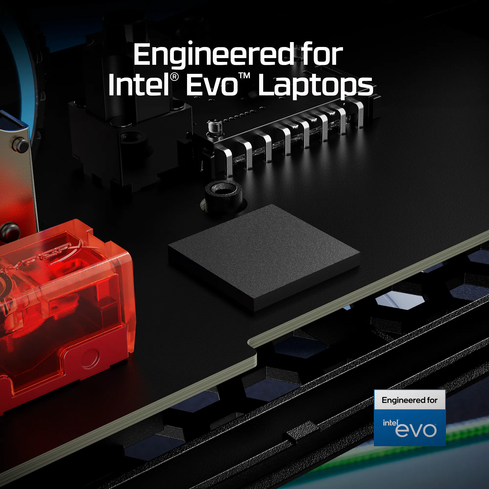 Engineered for Intel Evo Laptops