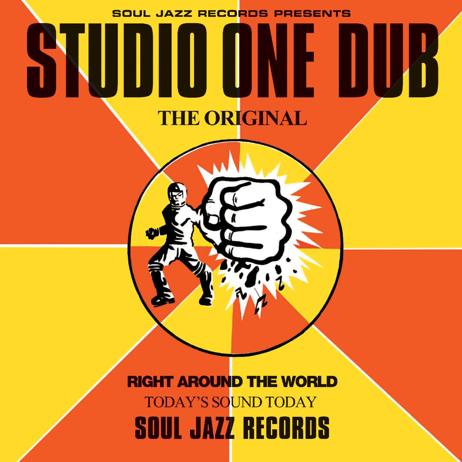 SOUL JAZZ RECORDS PRESENTS  
STUDIO ONE DUB  
THE ORIGINAL  

RIGHT AROUND THE WORLD  
TODAY'S SOUND TODAY  

SOUL JAZZ RECORDS