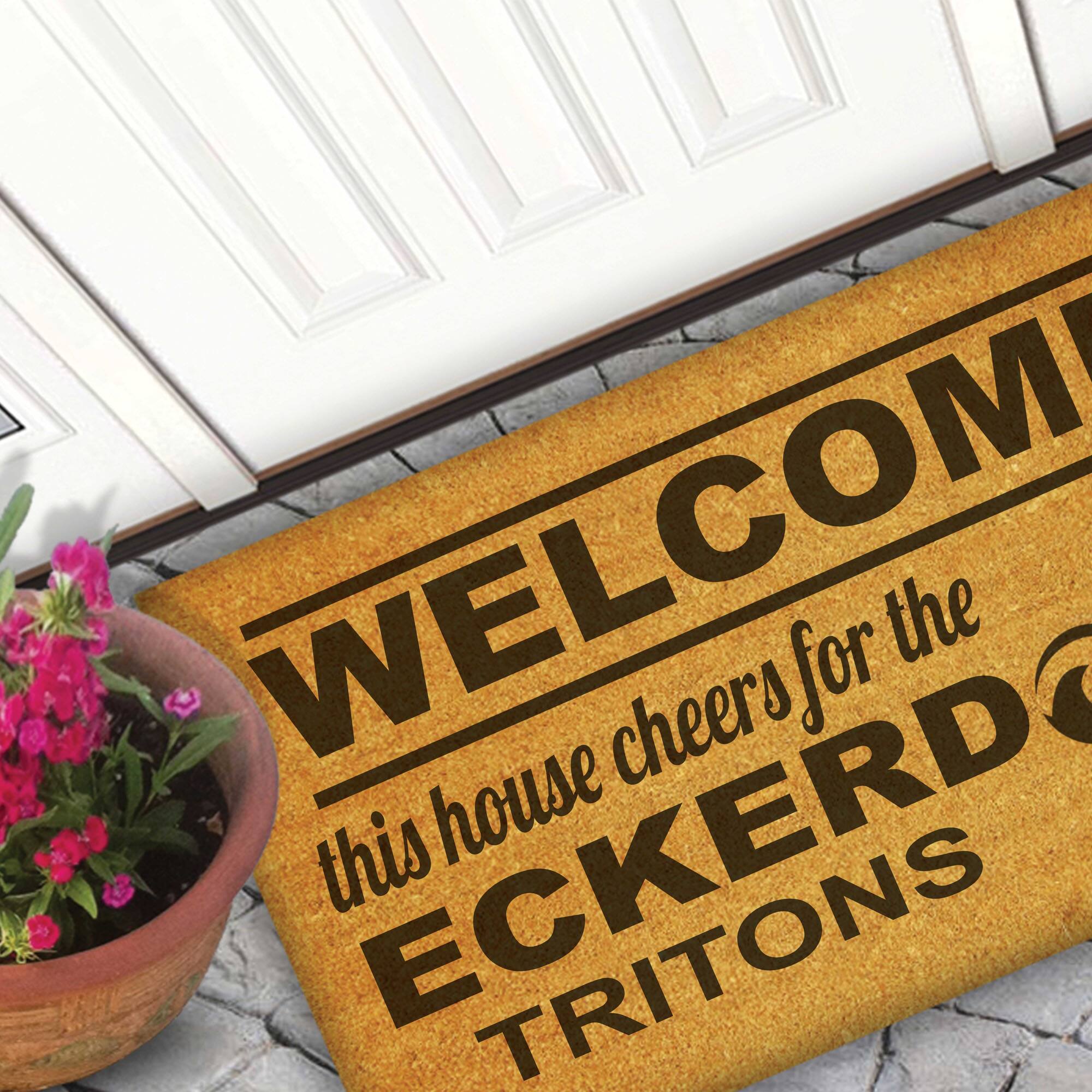 WELCOME  
this house cheers for the  
ECKERD  
TRITONS