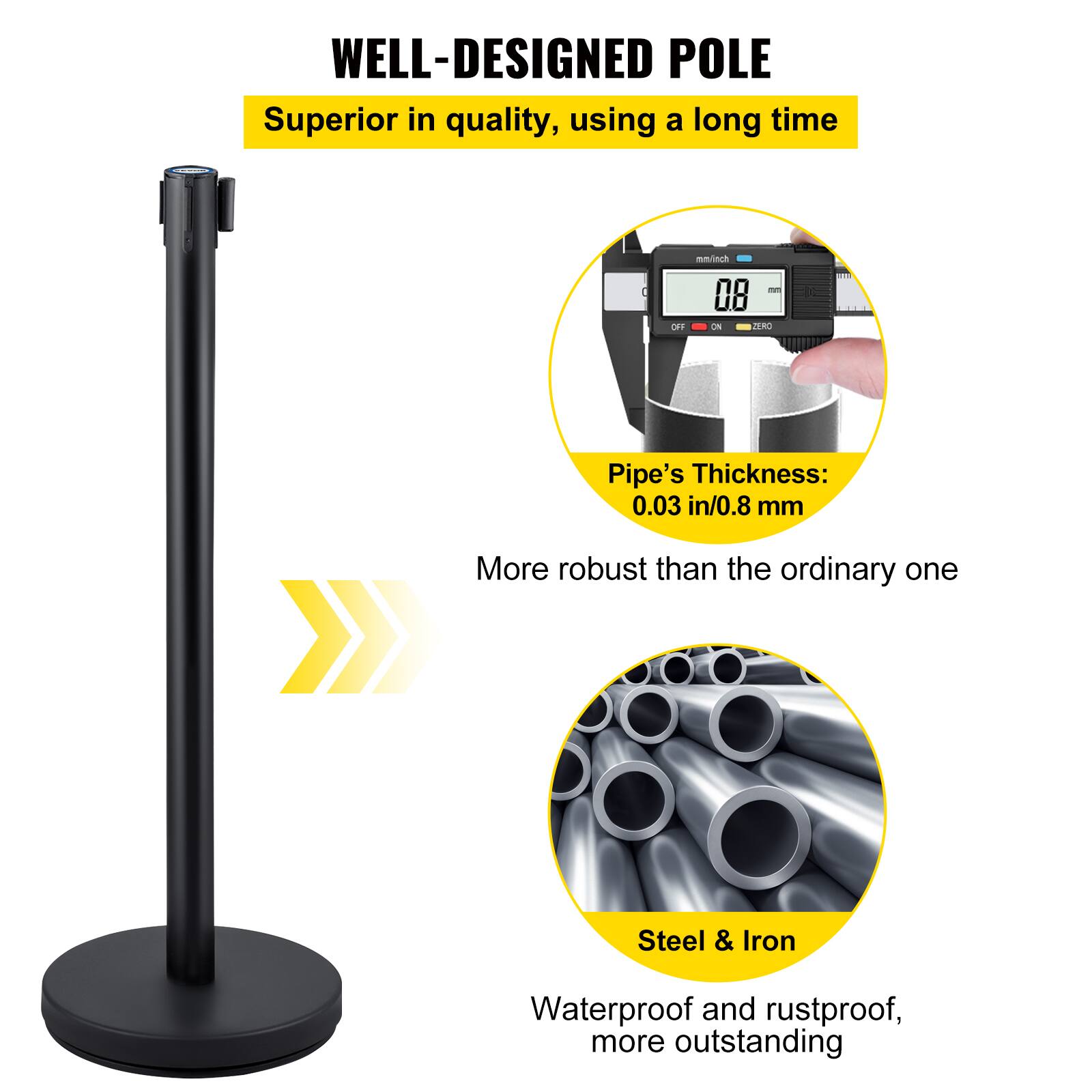 WELL-DESIGNED POLE  
Superior in quality, using a long time  

Pipe's Thickness: 0.03 in/0.8 mm  

More robust than the ordinary one  

Steel & Iron  

Waterproof and rustproof, more outstanding