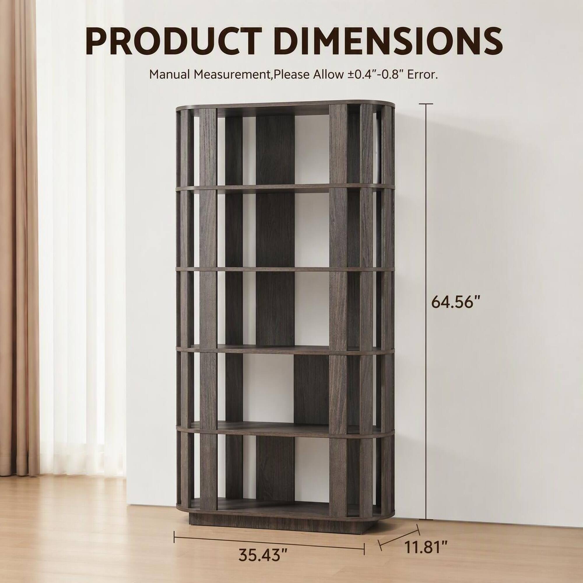 PRODUCT DIMENSIONS  
Manual Measurement, Please Allow ±0.4"-0.8" Error.  
64.56"  
35.43"  
11.81"