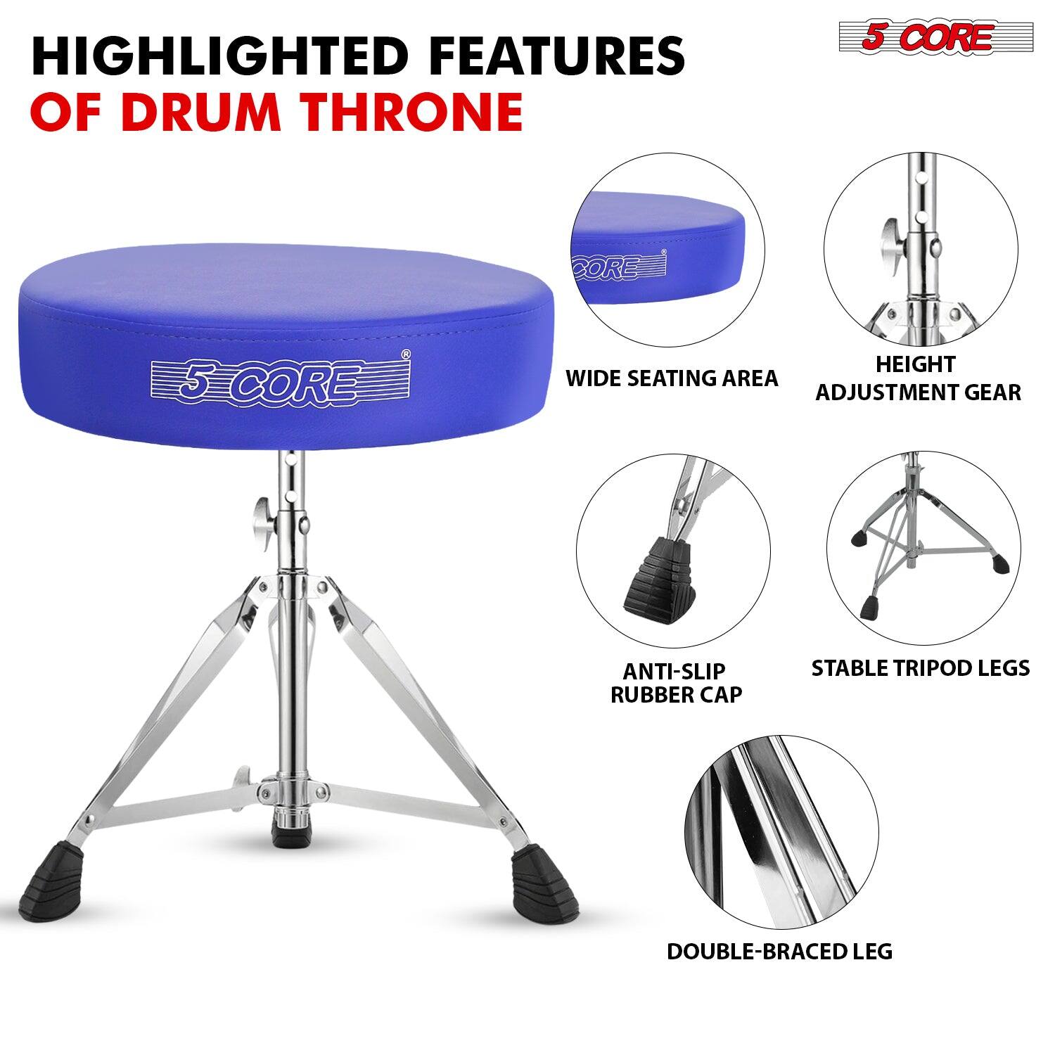 HIGHLIGHTED FEATURES OF DRUM THRONE

- WIDE SEATING AREA
- HEIGHT ADJUSTMENT GEAR
- ANTI-SLIP RUBBER CAP
- STABLE TRIPOD LEGS
- DOUBLE-BRACED LEG