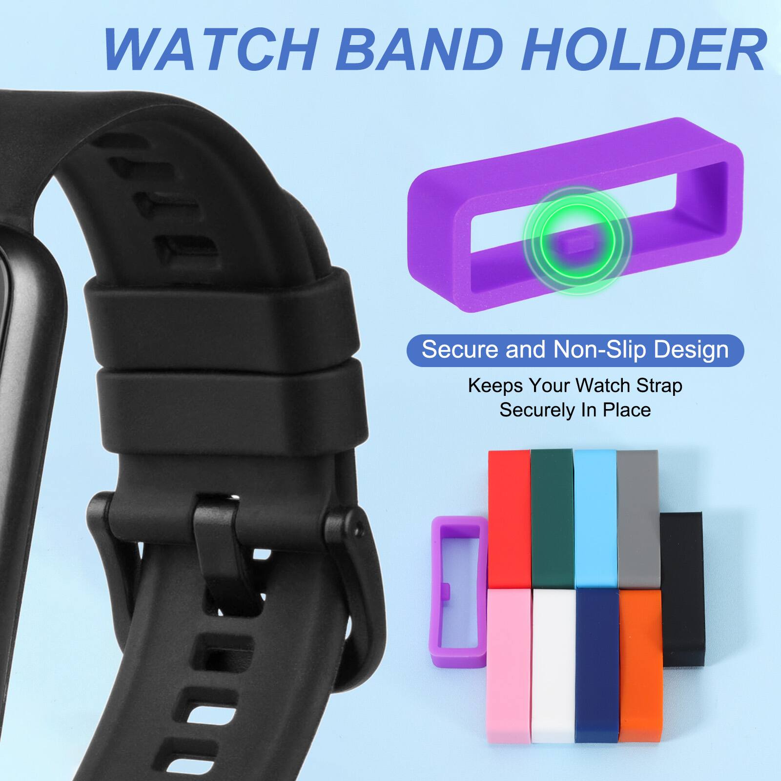 WATCH BAND HOLDER

Secure and Non-Slip Design
Keeps Your Watch Strap Securely In Place