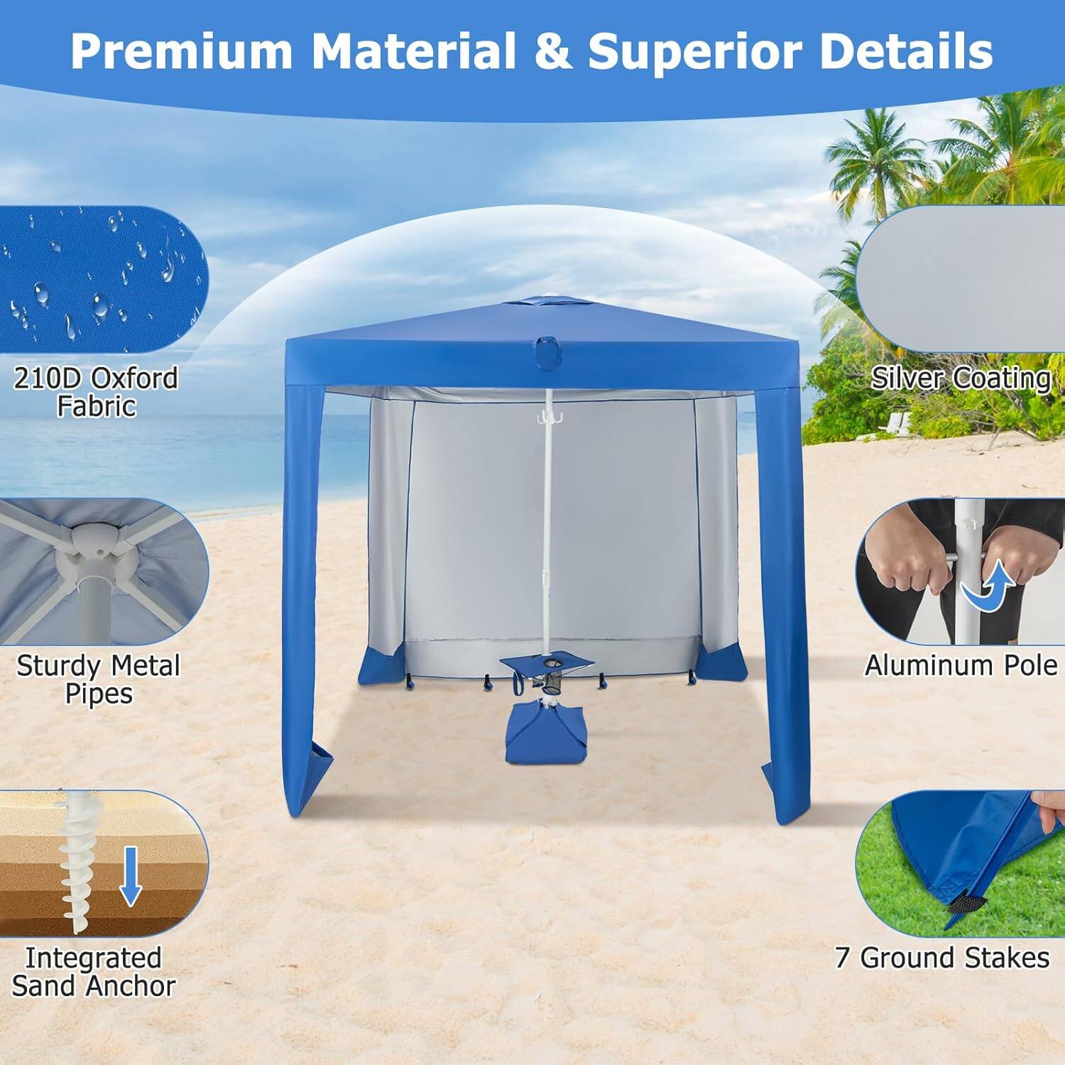 Premium Material & Superior Details

- 210D Oxford Fabric
- Silver Coating
- Sturdy Metal Pipes
- Aluminum Pole
- Integrated Sand Anchor
- 7 Ground Stakes