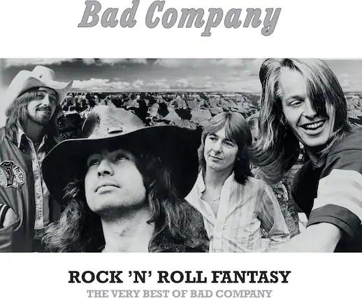 Bad Company
ROCK 'N' ROLL FANTASY
THE VERY BEST OF BAD COMPANY