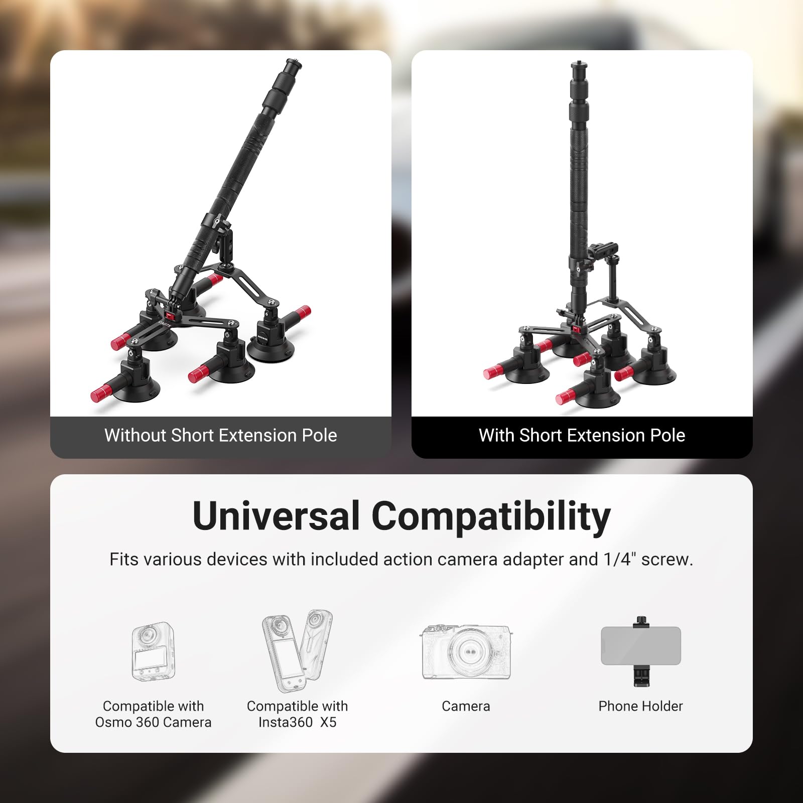 Without Short Extension Pole  
With Short Extension Pole  

Universal Compatibility  
Fits various devices with included action camera adapter and 1/4" screw.  

Compatible with Osmo 360 Camera  
Compatible with Insta360 X5 Camera  
Camera  
Phone Holder