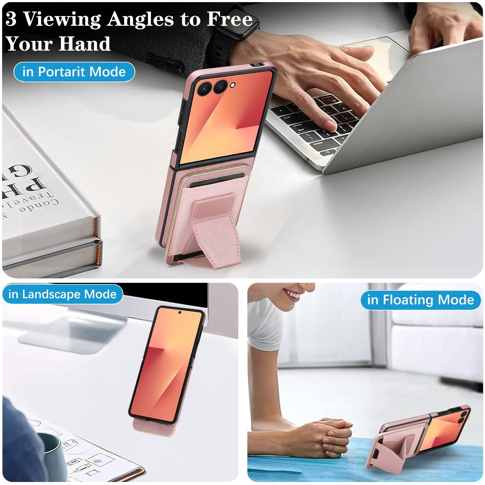 3 Viewing Angles to Free Your Hand

- in Portrait Mode
- in Landscape Mode
- in Floating Mode