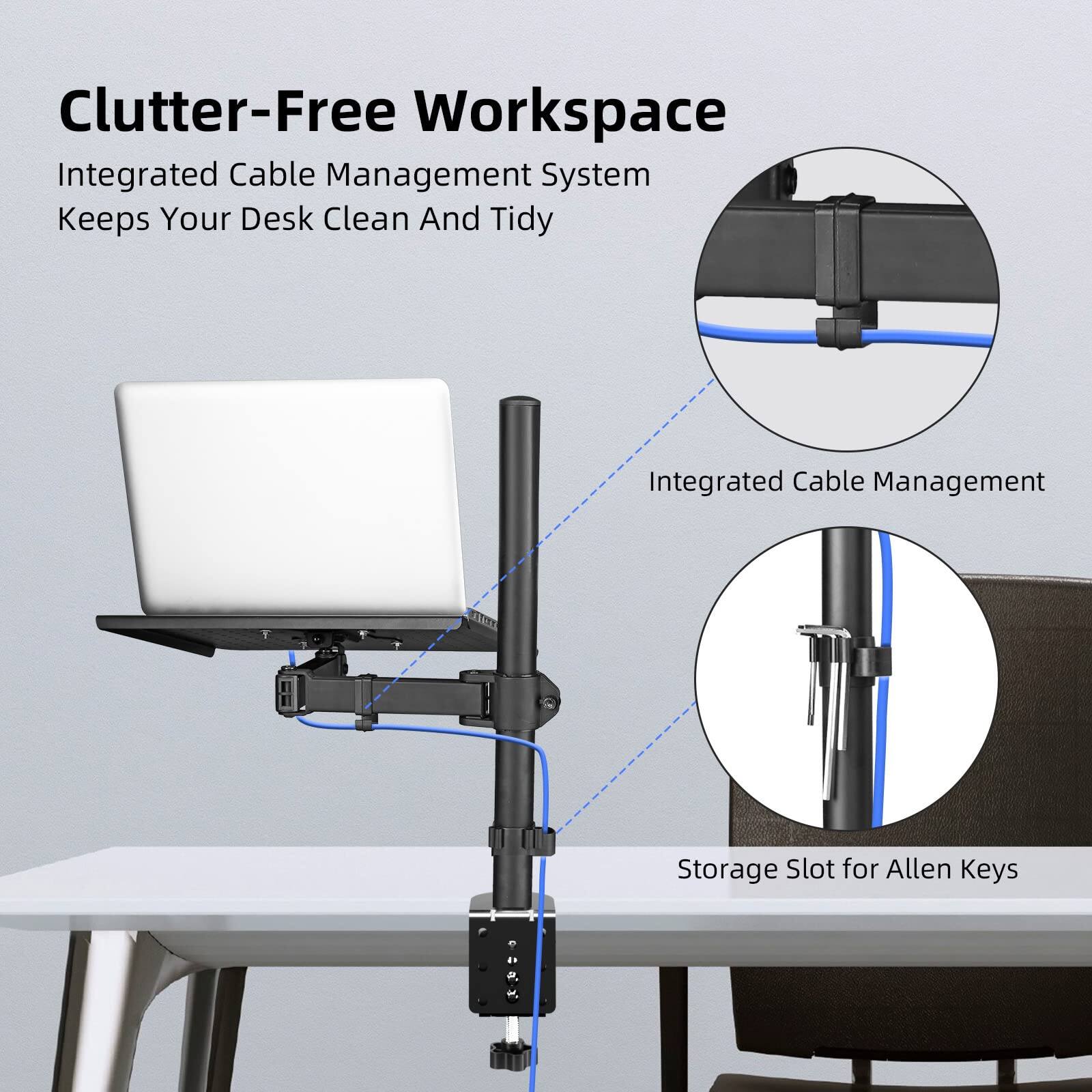 Clutter-Free Workspace  
Integrated Cable Management System Keeps Your Desk Clean And Tidy  

Integrated Cable Management  
Storage Slot for Allen Keys
