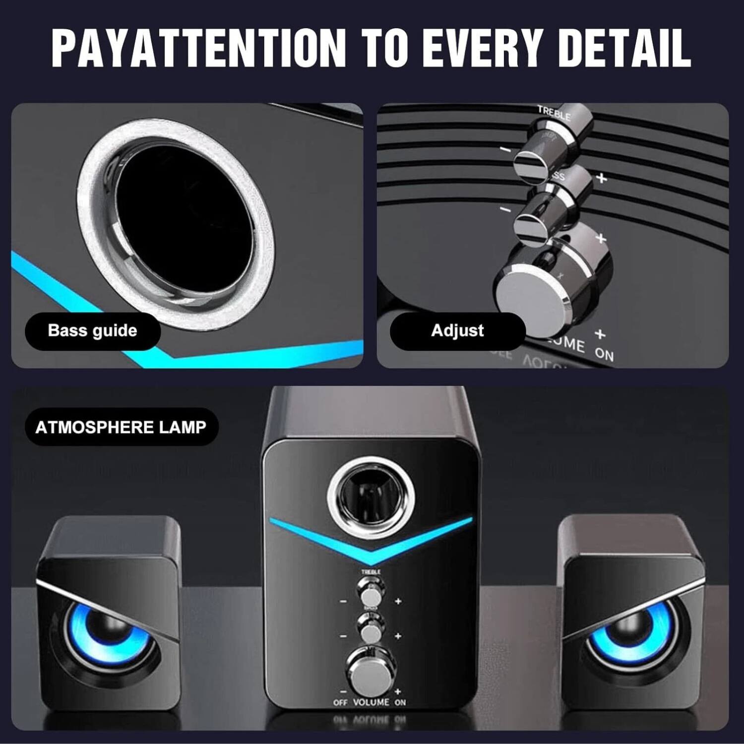 PAY ATTENTION TO EVERY DETAIL

Bass guide

Adjust

ATMOSPHERE LAMP