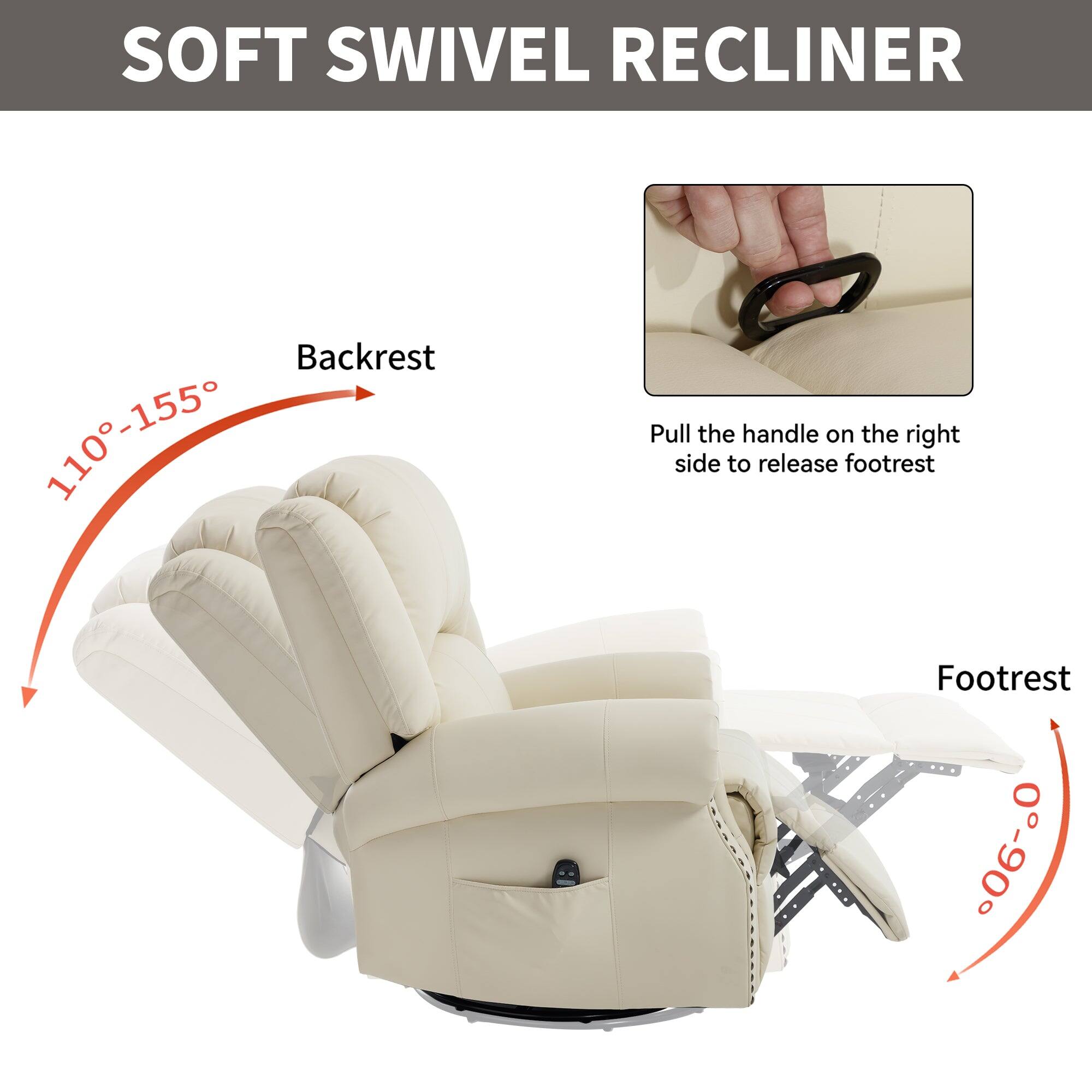 SOFT SWIVEL RECLINER

Backrest: 110°-155°

Footrest: 0°-90°

Pull the handle on the right side to release footrest