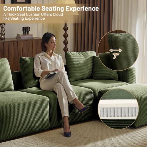 Comfortable Seating Experience  
A Thick Seat Cushion Offers Cloud Like Seating Experience