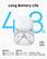 Long Battery Life
48H
ANC Off
12H Per Charge
48H With Case
ANC On
8H Per Charge
32H With Case
10 Mins = 5 Hrs
Ultra-Fast Charging
Wireless Charging