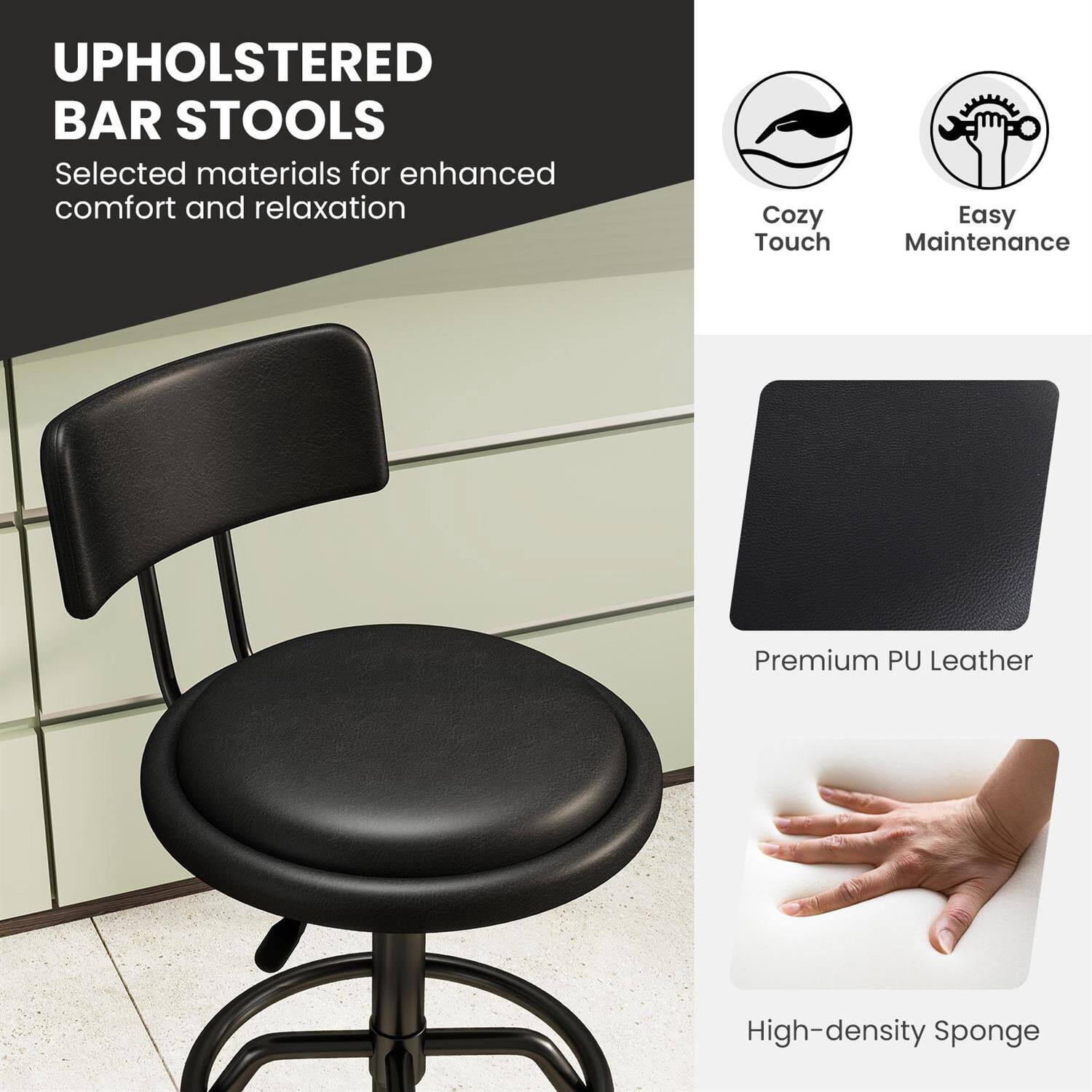 UPHOLSTERED BAR STOOLS  
Selected materials for enhanced comfort and relaxation  

- Cozy Touch  
- Easy Maintenance  

Premium PU Leather  
High-density Sponge