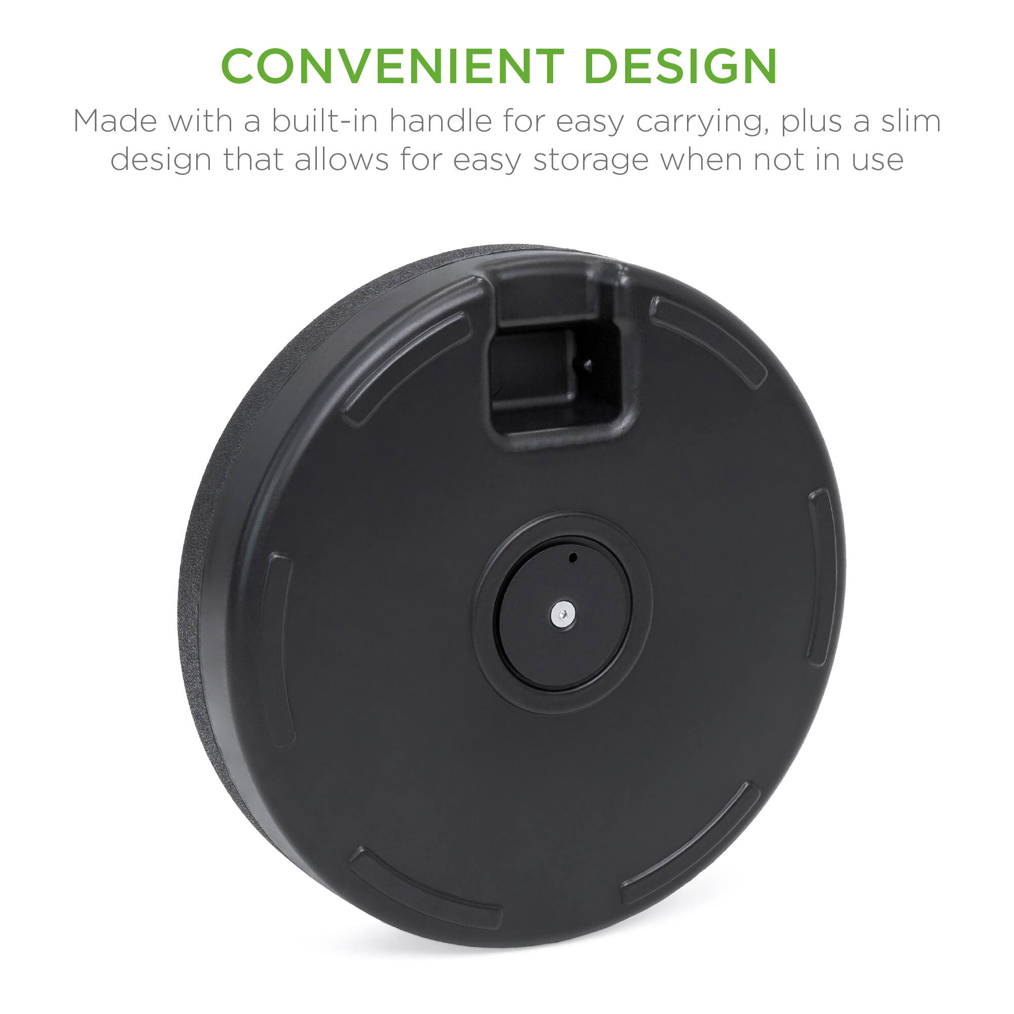 CONVENIENT DESIGN

Made with a built-in handle for easy carrying, plus a slim design that allows for easy storage when not in use