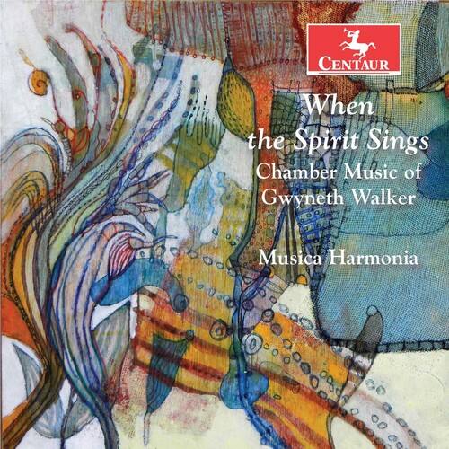 Walker / Musica Harmonia / Nicholas / Vanderborgh - When the Spirit Sings: Chamber Music of Gwyneth - COMPACT DISCS [CD]