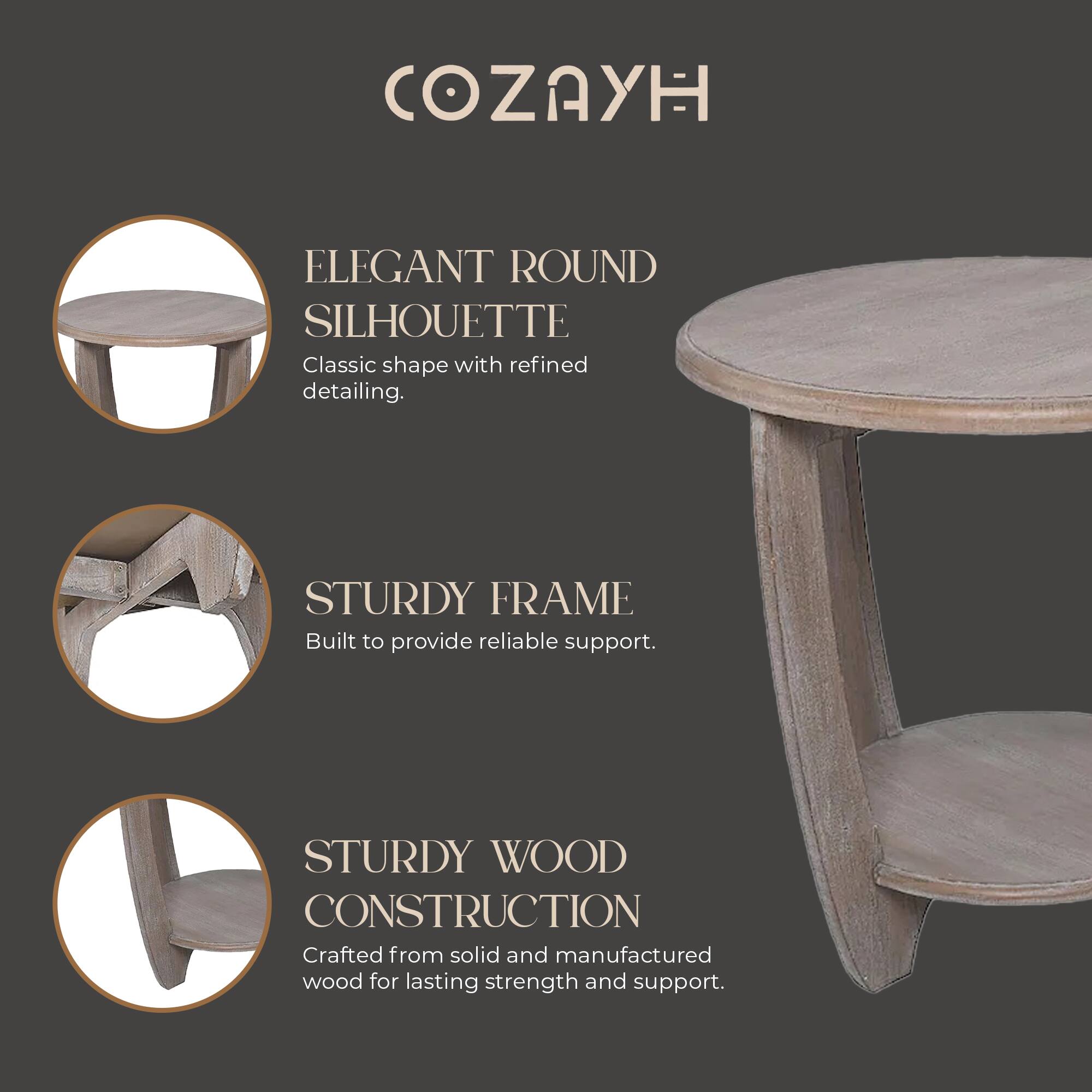 COZAYH

ELEGANT ROUND SILHOUETTE  
Classic shape with refined detailing.

STURDY FRAME  
Built to provide reliable support.

STURDY WOOD CONSTRUCTION  
Crafted from solid and manufactured wood for lasting strength and support.