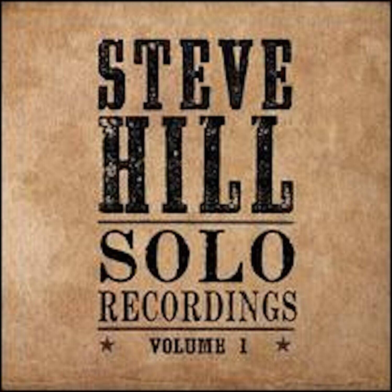 Steve Hill - Solo Recordings Volume 1   - COMPACT DISCS [CD]