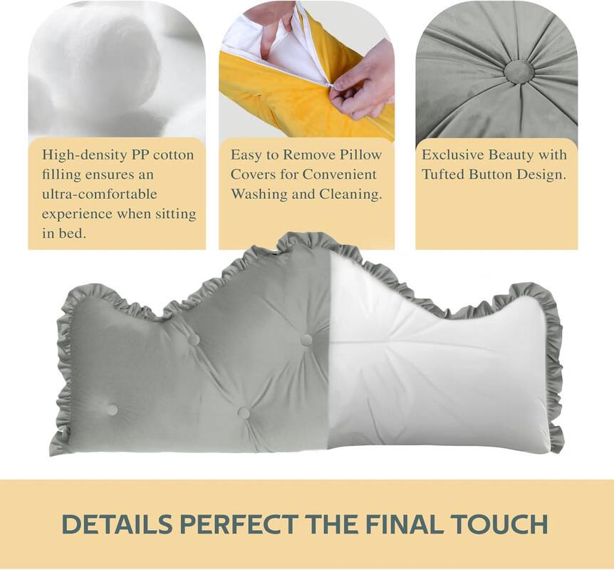 High-density PP cotton filling ensures an ultra-comfortable experience when sitting in bed.

Easy to Remove Pillow Covers for Convenient Washing and Cleaning.

Exclusive Beauty with Tufted Button Design.

DETAILS PERFECT THE FINAL TOUCH