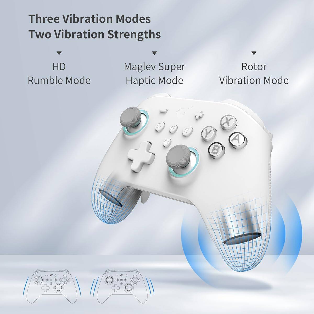 Three Vibration Modes  
Two Vibration Strengths  

HD Rumble Mode  
Maglev Super Haptic Mode  
Rotor Vibration Mode